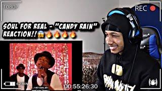 Soul For Real - Candy Rain | REACTION!! TOO FIREEE!