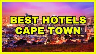   Top 10 Best Hotels In Cape Town 2024 UPDATE