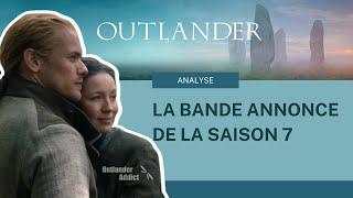 Analyse de la bande annonce de la saison 7 d'Outlander