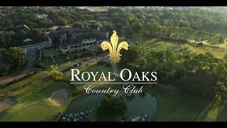 A Peek Into Royal Oaks Country Club