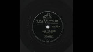 Pedro Vargas - Sufro Tu Ausencia - Victor 70-8395-A