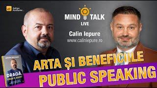 Arta si Beneficiile Public Speaking - Mindtalk cu Calin Iepure (308)