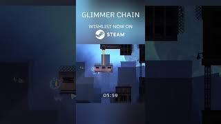 Glimmer Chain#indiegame  #gamedev #gamingshorts #indiegems