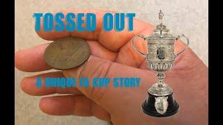 Tossed Out - A Unique FA Cup Story