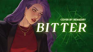 Bitter || FLETCHER Cover by Reinaeiry