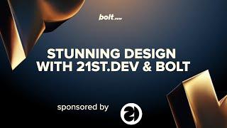 Stunning Design with 21st.dev & Bolt