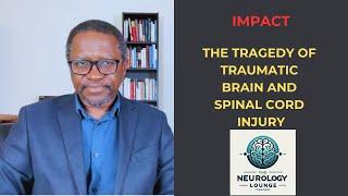 Episode 48. Impact – The Tragedy of Traumatic Brain and Spinal Cord Injury