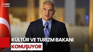 #CANLI - Kültür ve Turizm Bakanı Mehmet Nuri Ersoy konuşuyor