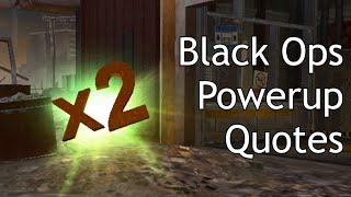 Black Ops 1 & 2 Zombies - Power Up Quotes