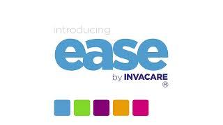 Ease by Invacare. Simplicity for you.