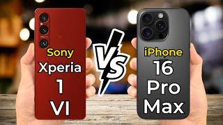 iPhone 16 Pro Max vs Sony Xperia 1 VI  Full Specs Comparison