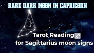 Sagittarius Rare Dark Moon in Capricorn Tarot Reading #energyreader #shortvideo #sagittarius