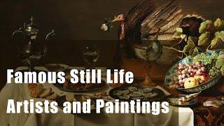 Famous Still Life Artists and Paintings.