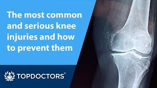 The most common and serious knee injuries and how to prevent them