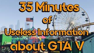 35 Minutes of Useless Information about GTA V