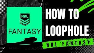 NRL Fantasy: How to Loophole