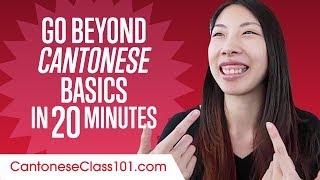 Speak Cantonese Beyond the Basics