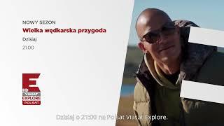 Wielka wędkarska przygoda | nowy sezon| W każdą sobotę o 21:00 | Polsat Viasat Explore | przygoda