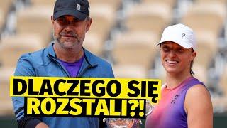 PRZYCZYNY ROZSTANIA IGI ŚWIĄTEK Z TRENEREM. „Ta współpraca się…” | Super Tenis