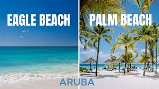 ARUBA Eagle Beach vs. Palm Beach  (Where to stay in Aruba)