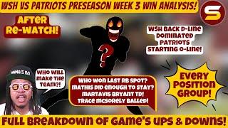 WHO WILL MAKE THE TEAM?! WSH vs Patriots PreSeason Week 3 WIN Review! EVERY Position Group Analysis