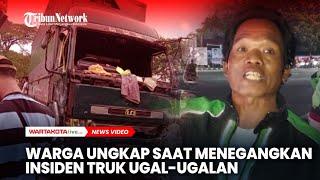 Warga Ungkap Detik-detik Menegangkan saat Insiden Truk Ugal-ugalan di Kota Tangerang