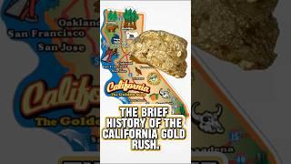 The 1 Minute History Of The CALIFORNIA GOLD RUSH.