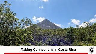 Making Connections in Costa Rica | UW–Madison School of Education | Study Abroad