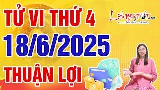 Tử Vi Hàng Ngày 18/6/2025 Thứ 4 Chúc Mừng Con Giáp Thuận Lợi Bất Ngờ Đầu Tư Dễ Thắng Lớn