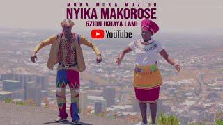 Nyika Makorose - Muka- Muka MuZion(Official Video)