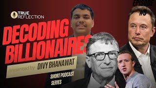 Decoding BILLIONAIRES short podcast series episode 5