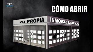  Como abrir una inmobiliaria. Lo que hay que hacer como empresario.