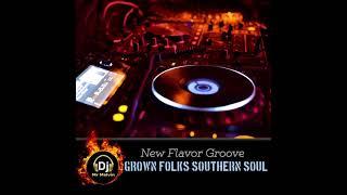 Dj Mr Melvin / Grown Folks Southern Soul New Flavor