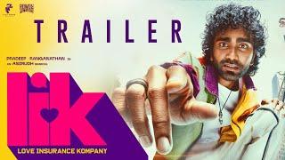 LIK TRAILER | Pradeep Ranganathan | S. J. Suryah | Krithi Shetty | Anirudh | Vignesh Shivan | Vision