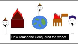 How Tamerlane Conquered the World