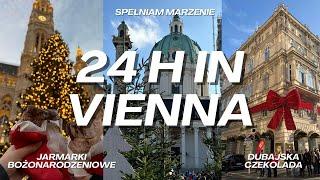 EVELAJNA IN VIENNA / jarmarki bozonarodzeniowe / dubajska czekolada / przepiękne miasto