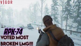 Vigor RPK-74 Voted Most Broken LMG!!!