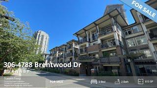 FOR SALE! 306-4788 Brentwood Drive, Burnaby