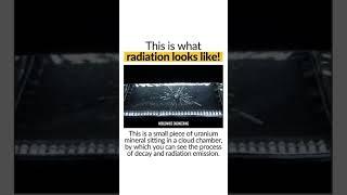 This Is What Radiation Looks Like !