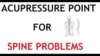 3 Acupressure Point for Spine Problems