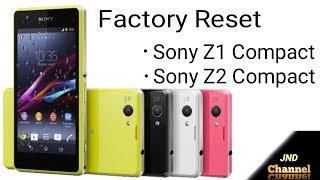 Factory Reset Sony Z1 Compact/ Sony Z2 Compact