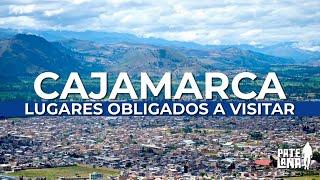 CAJAMARCA: LUGARES OBLIGADOS A VISITAR  #turismo #cajamarca #peru