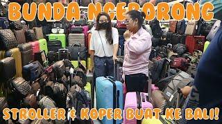 BUNDA NGEBORONG STROLLER & KOPER BUAT KE BALI