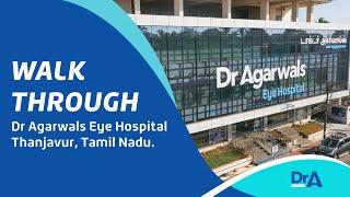 Comprehensive Eye Care at Dr Agarwals Eye Hospital, Tanjore - Walkthrough | Dr. T. Shanthi