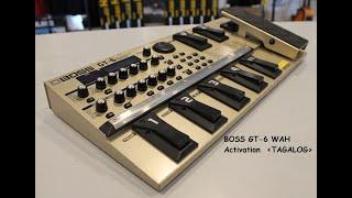 BOSS GT 6- WAH Activation