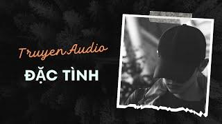 Audio Tâm Lý Cảnh Sát / Đặc Tình | Trần Thiên Minh