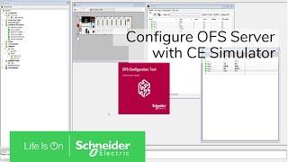 Configure OFS Server to communicate with Control Expert Simulator | Schneider Electric