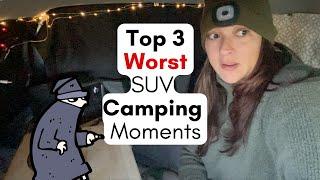 Car Camping: Worst 3 Moments #carcamper #suvcamper