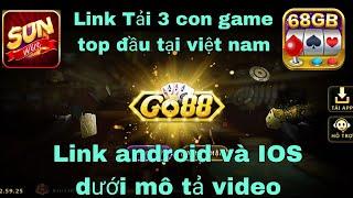 Hướng dẫn tải game tài xỉu go88, sunwin chuẩn | cập nhật link mới thường xuyên