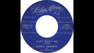 BUDDY BENNETT & THE MARGILATORS  BABY PLEASE DON'T GO